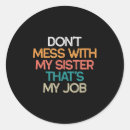 Search for sisters stickers Don't
