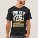 Search for funny 75th birthday for tshirts 75 years old