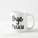 Search for felicia mugs Saying