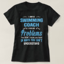 Search for swim coach tshirts Job