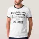 Search for licker tshirts Lint