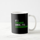 Search for shenanigans mugs Funny