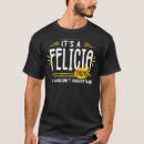 Search for felicia tshirts Music