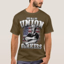 Search for union workers tshirts Cool