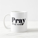 Search for pray mugs Faith