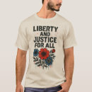 Search for liberty and justice for all tshirts Human rights