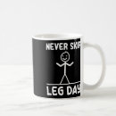 Search for leg day mugs Fit mindset