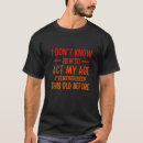Search for funny old people tshirts Premium