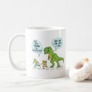 Search for dinosaur funny mugs T rex