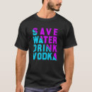 Search for vodka clothing Water