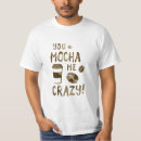 Search for mocha tshirts Coffee shop