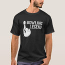 Search for bowling mens tshirts Legend