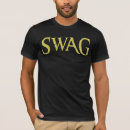 Search for swags tshirts For him