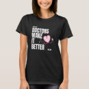 Search for medical profession tshirts Stethoscope
