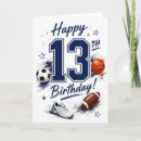 Search for 13th for boy birthday cards Thirteen