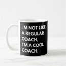 Search for funny coach mugs Coaching