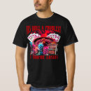Search for funny gambling tshirts Only