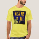 Search for miss me yet tshirts Anti obama