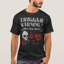 Search for trigger warning tshirts Reader