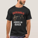 Search for duckaholic tshirts Dad