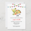 Search for fiesta engagement party invitations Taco bout love
