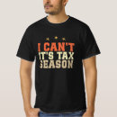 Search for tax season tshirts Funny