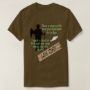 Search for teach a man to fish tshirts Fishing