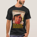 Search for shaun tshirts Cassidy