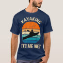 Search for kayak fishing tshirts Water