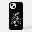 Search for funny cat saying iphone cases For her