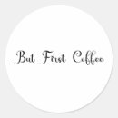 Search for coffee humor stickers Morning