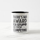 Search for stupidity mugs Coworker