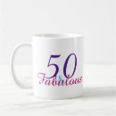 Search for 50 year old birthday mugs 50 and fabulous