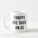 Search for tariff mugs Funny