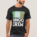 Search for bingo card tshirts Luck