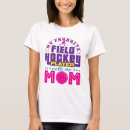 Search for field hockey tshirts Mum