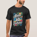 Search for hawaii birthday tshirts 40th