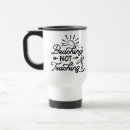 Search for teaching travel mugs Funny