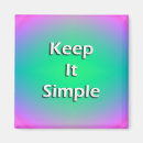 Search for keep it simple magnets Inspirational