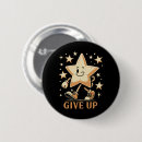 Search for give up badges Quote