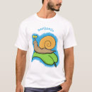 Search for snail tshirts Humour
