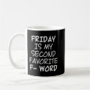 Search for fridays mugs Humor