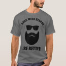 Search for funny beard quotes tshirts Hairy