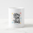 Search for you got this mugs Motivational quote