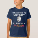Search for allergic to stupid tshirts Joke