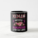 Search for memaws mugs Grandma