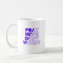 Search for worry mugs Pray hope don't worry
