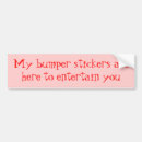 Search for entertainment bumper stickers Funny
