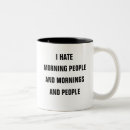 Search for i hate people mugs Mornings