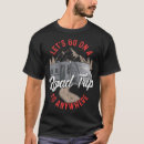 Search for funny camping sayings tshirts Quotes